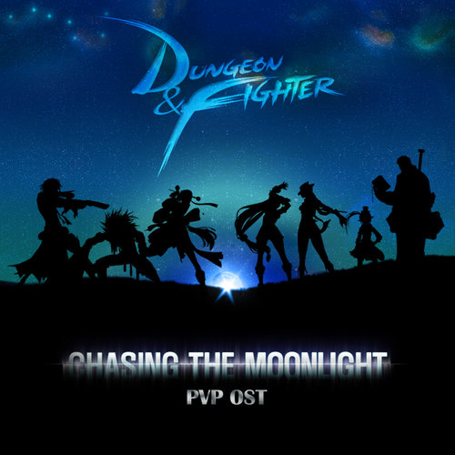 던전 앤 파이터 (Dungeon & Fighter) - Chasing The Moonlight (地下城与勇士 (Dungeon & Fighter) - Chasing The Moonlight)