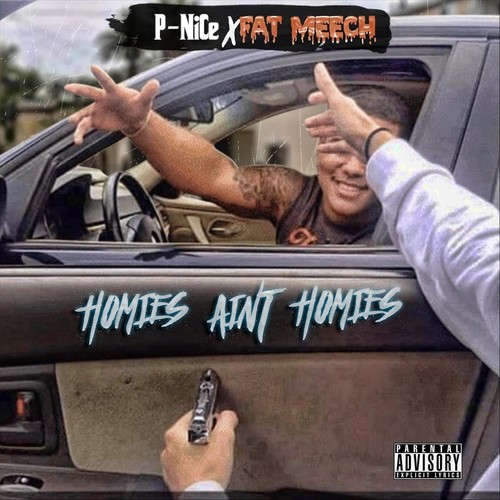 Homies Aint Homies (feat. Fat Meech) (Explicit)