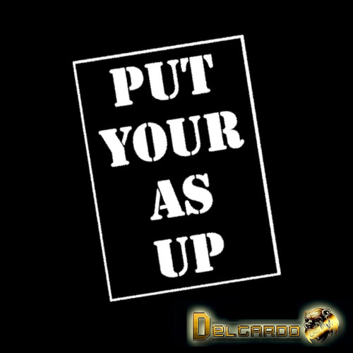 Put Your As Up