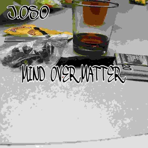 MIND OVER MATTER (Explicit)