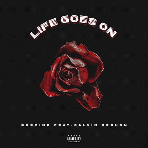Life Goes On (feat. Calvin DeShon) [Explicit]