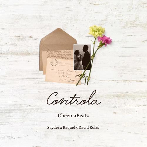 Controla (feat. Sayder, Raquel & David Rolas)