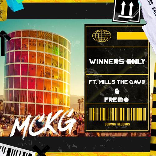 Winners Only (feat. Mills the Gawd & Freido) [Explicit]