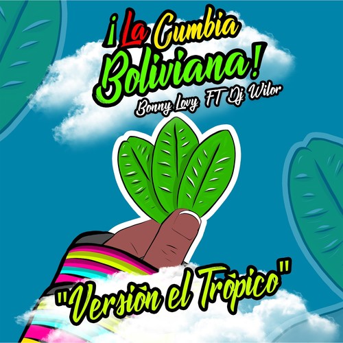 La Cumbia Boliviana (Versión El Trópico)