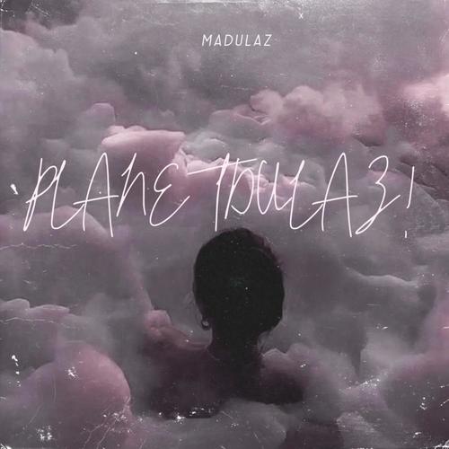 PLANETDULAZ! (Explicit)