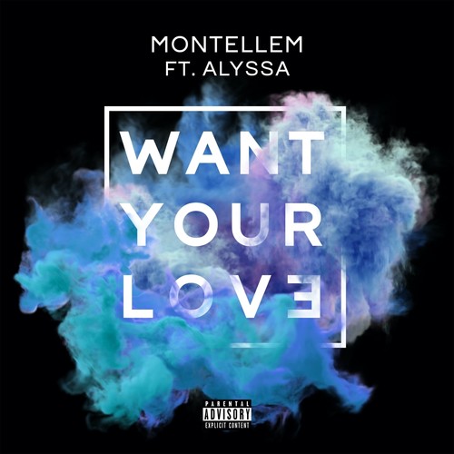 Want Your Love (Explicit)