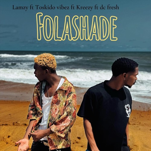Folashade (feat. Kreezy, Toskido Vibez & Dc Fresh)