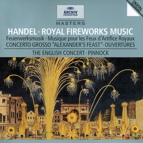 Handel: Music for The Royal Fireworks (亨德尔:皇家焰火音乐)