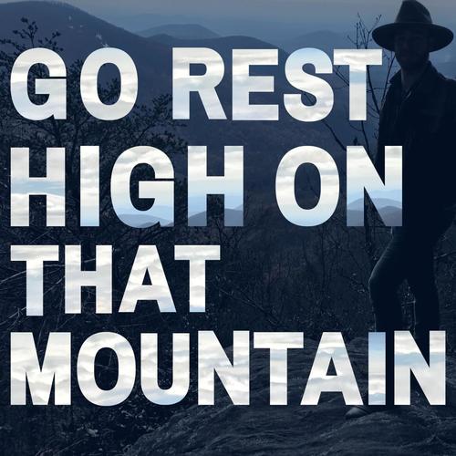 Go Rest High On That Mountain (feat. Ashley Estevez & JoeRock)