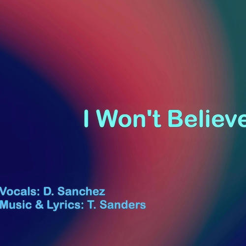 I Won't Believe