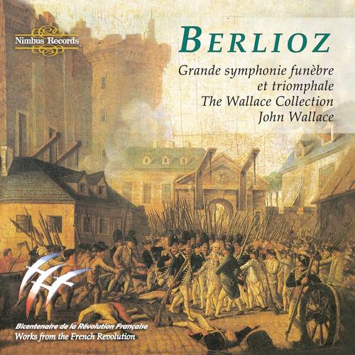 Berlioz: Grande symphonie funèbre et triomphale