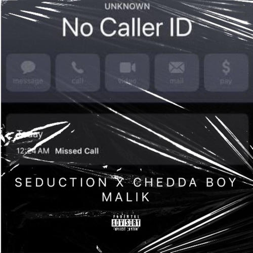 No caller ID (feat. Chedda boy Malik) [Explicit]