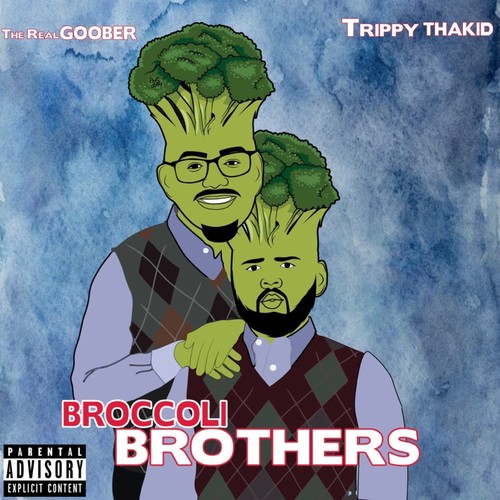 Broccoli Brothers (feat. TrippyThaKid) [Explicit]