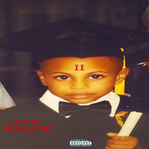 SHOT KALLIN' (Explicit)