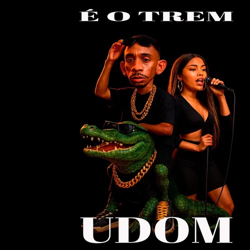 É o trem (Explicit)