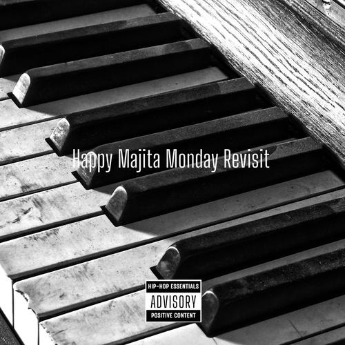 Happy Majita Monday (feat. OG & Cigar) [Revisit]