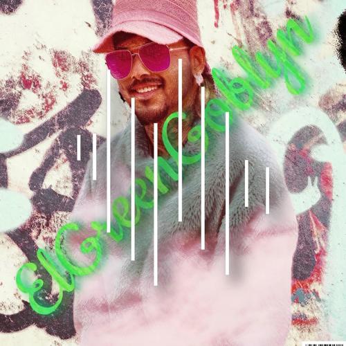 EL Green Goblyn Act I (Explicit)