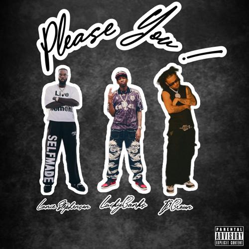 Please You (feat. Tj Brown & BornReady) [Explicit]