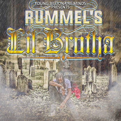 Rummel's Lil Brotha (Explicit)
