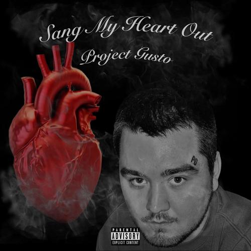 Sang My Heart Out (Explicit)
