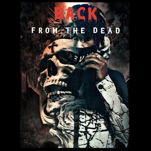 Back from the Dead (Explicit)