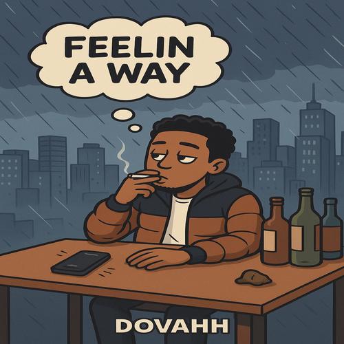 Feelin A Way (Explicit)