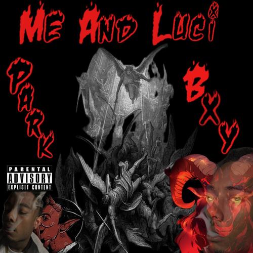 Me And The Devil (Explicit)