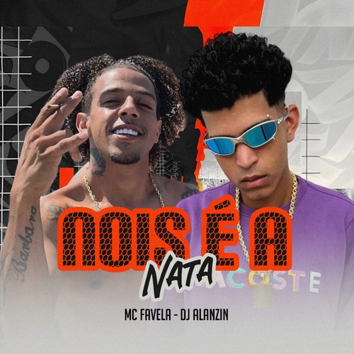 Nois É a Nata (Explicit)