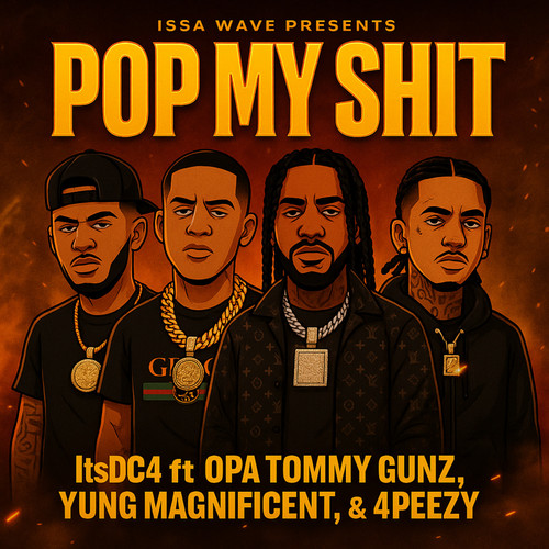 Pop My **** (feat. OPA Tommy Gunz, Yung Magnificent & 4Peezy) [Explicit]