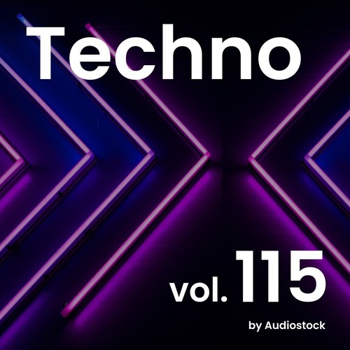 テクノ, Vol. 115 -Instrumental BGM- by Audiostock