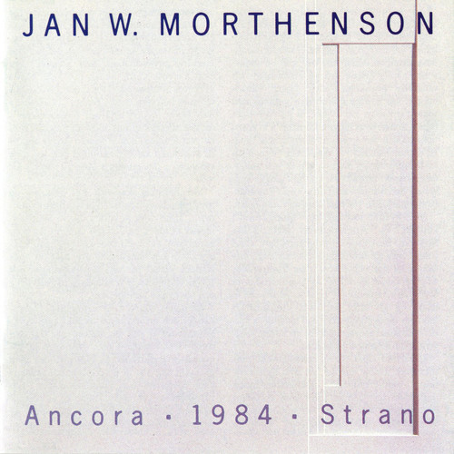 Mortheson: Ancora, 1984 & Strano