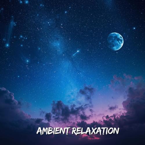 Ambient Relaxation