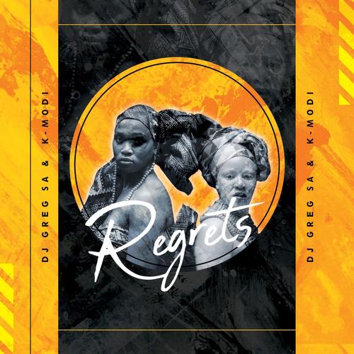 Regrets (feat. Dj Greg sa)