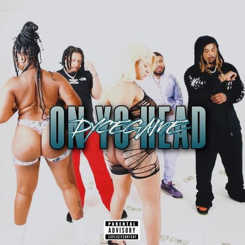 On yo head (Explicit)