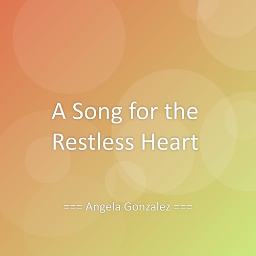 A Song for the Restless Heart