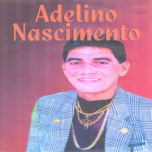 Adelino Nascimento (Ao Vivo)