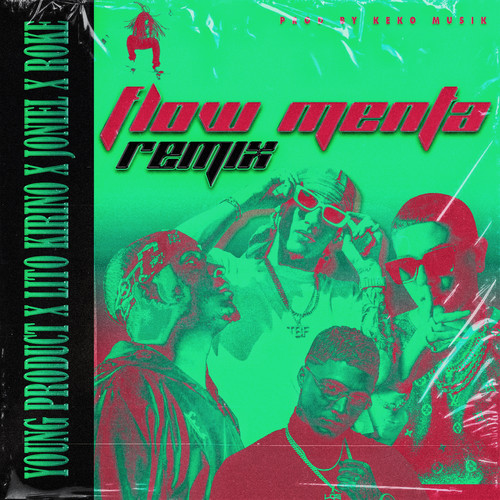 Flow Menta (Remix) [Explicit]