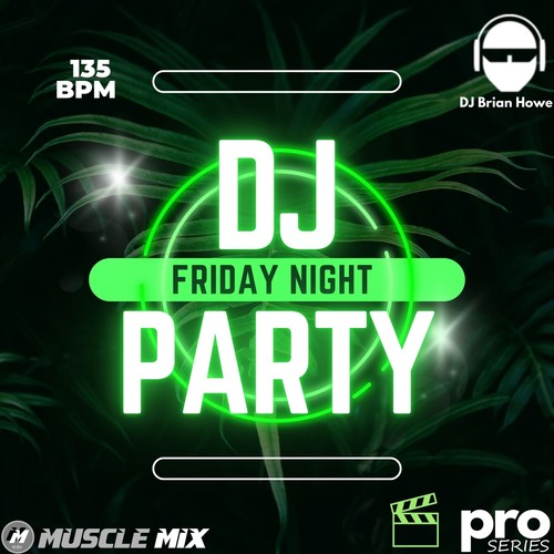 DJ Friday Night Party, Nonstop Fitness Mix, 135 Bpm