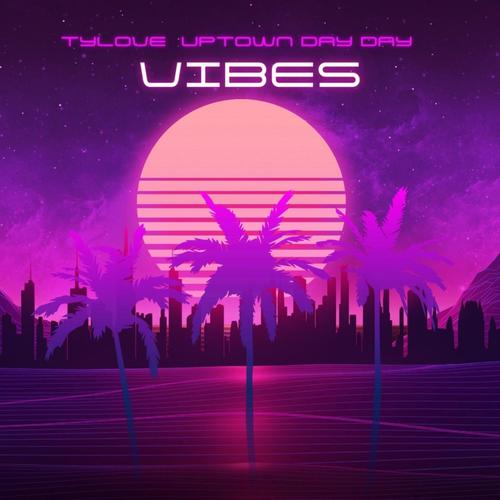 Vibes (feat. Uptown DayDay) [Explicit]