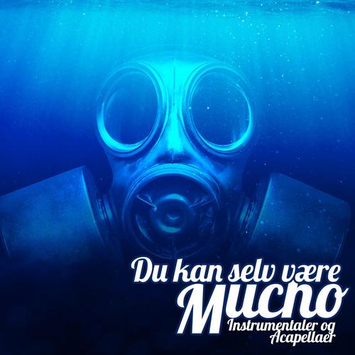 Du kan selv være Mucho (Explicit)