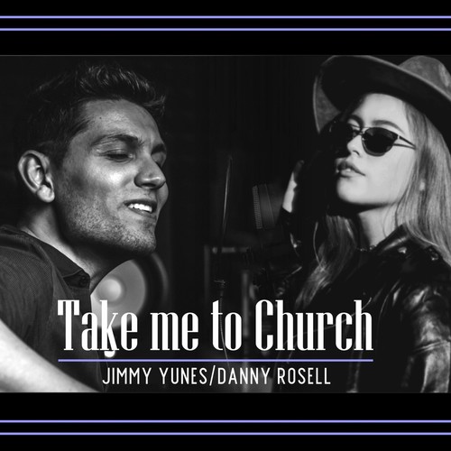 Take me to church (feat. Danny Rosell)
