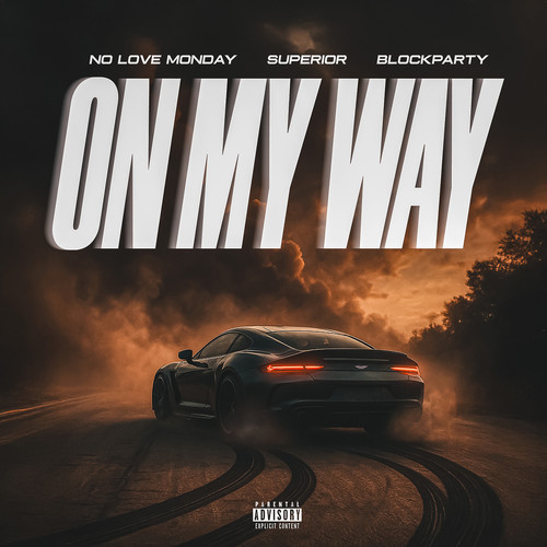 On My Way (Explicit)