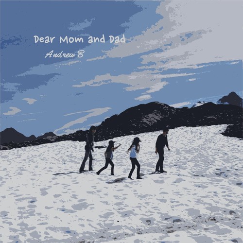 Dear Mom and Dad (Explicit)