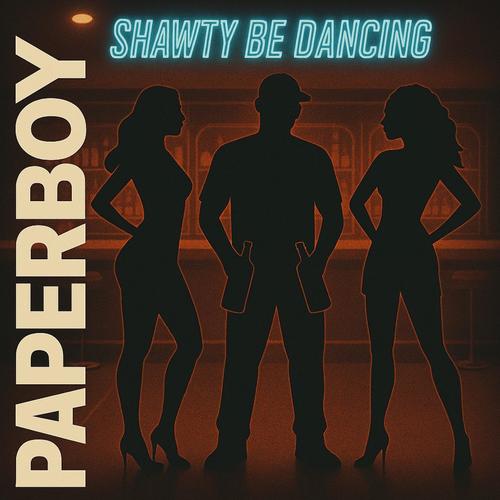 Shawty Be Dancing (Explicit)