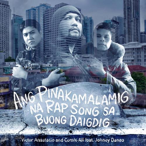 Ang Pinakamalamig Na Rap Song Sa Buong Daigdig
