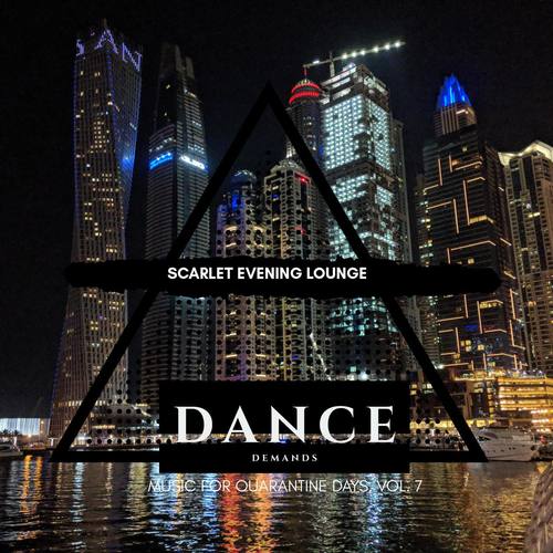Scarlet Evening Lounge - Music for Quarantine Days, Vol. 7