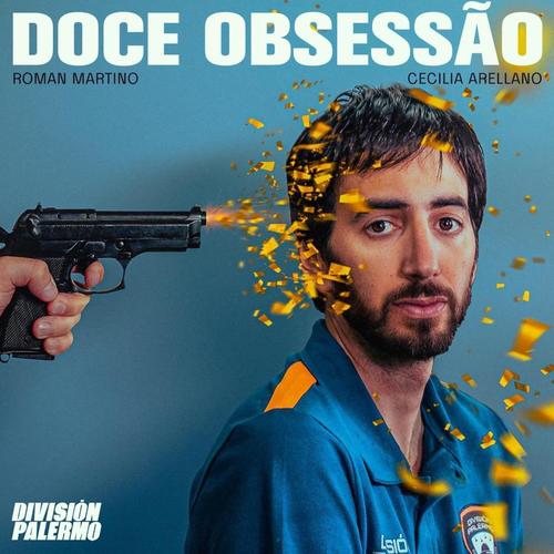 Doce Obssesâo (from the Netflix Series 