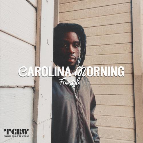 Carolina Morning Freestyle (Explicit)