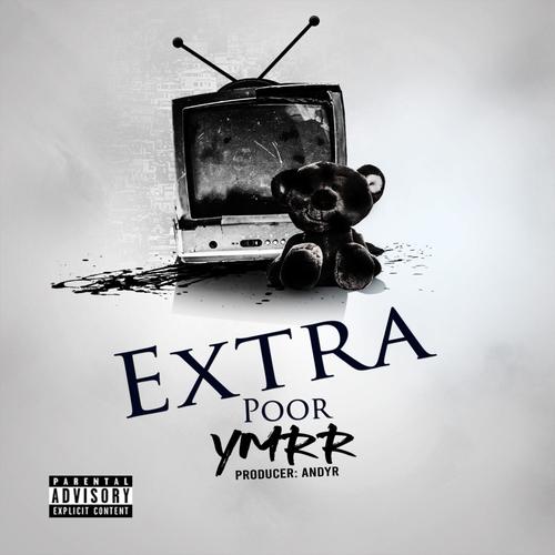Extra Poor (Explicit)