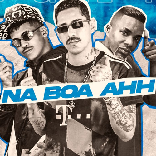 Na Boa Ahh (Explicit)